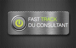 Fast Track du Consultant