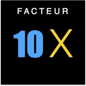 Facteur 10X